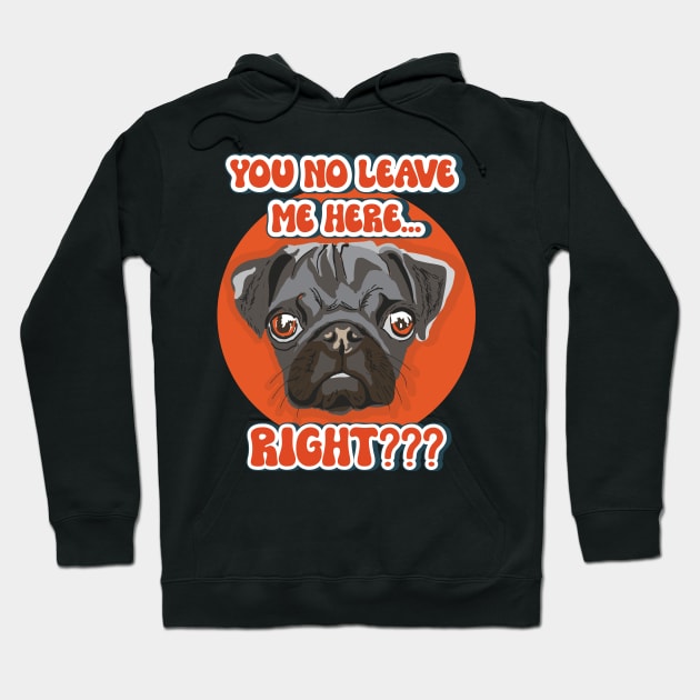 Funny pug quote Hoodie by HomeCoquette